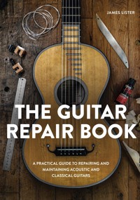 The Guitar Repair Book - James Lister - ebook