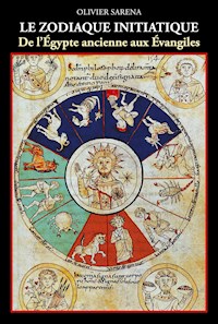 Le zodiaque initiatique - Olivier Sarena - ebook