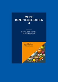 Meine Rezeptebibliothek 4 - Ute-Marion Wilkesmann - ebook