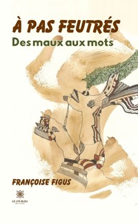 À pas feutrés - Françoise Figus - ebook