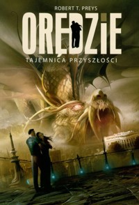 Orędzie tajemnica przyszłości - Preys Robert T. - książka