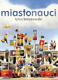 Miastonauci - Brzozowski Tytus - książka