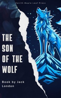 The son of the wolf - Jack London - ebook