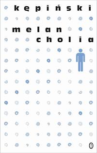 Melancholia - Antoni Kępiński - ebook + książka