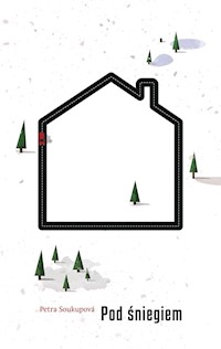Pod śniegiem - Soukupová Petra - ebook + książka