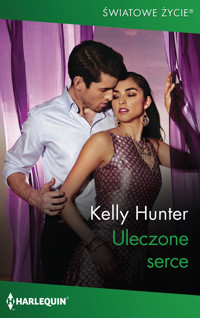 Uleczone serce (Kelly Hunter) - Kelly Hunter - ebook
