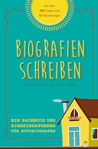 Biografien schreiben - Katharina Springer - ebook