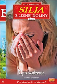 Silja z Leśnej Doliny Tom 33 Uprowadzenie - Andersen Yvonne - książka