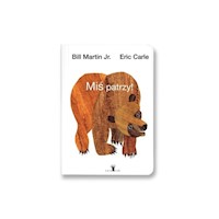 Miś patrzy - Martin Bill JR., Carle Eric - książka