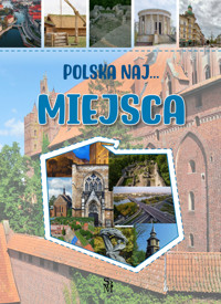 Polska NAJ…Miejsca - Monika Płóciennik - książka