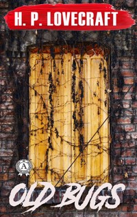 Old Bugs - H.P. Lovecraft - ebook + audiobook