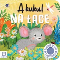 A kuku! Na łące Filcowe klapki i lusterko - Wasilewicz Grażyna - książka