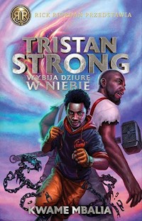 Tristan Strong wybija dziurę w niebie - Mbalia Kwame - książka