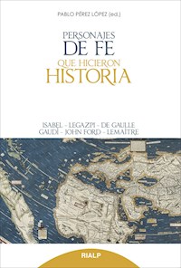 Personajes de fe que hicieron historia - Pablo Pérez López - ebook