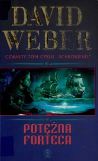 Schronienie (4). Potężna forteca - David Weber - ebook