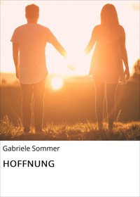 HOFFNUNG - Gabriele Sommer - ebook