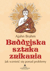 Buddyjska sztuka znikania - Ajahn Brahm - książka