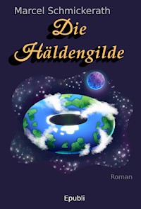Die Häldengilde - Marcel Schmickerath - ebook