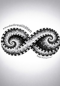 Modellrealitäten - Ralph Rothgaenger - ebook