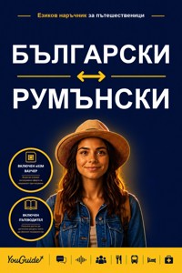 The Language Guide for Travelers - Bulgarian to Romanian - YouGuide - ebook
