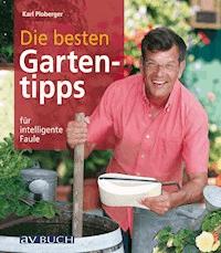 Die besten Gartentipps - Karl Ploberger - ebook
