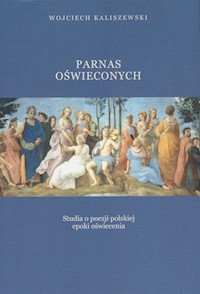 Parnas oświeconych - Kaliszewski Wojciech - książka