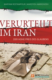 Verurteilt im Iran - Maryam Rostampour - ebook
