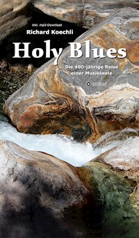 Holy Blues - Richard Koechli - ebook