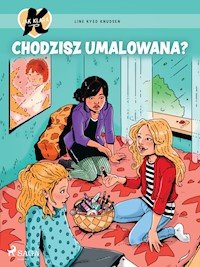 K jak Klara 21 – Chodzisz umalowana? - Line Kyed Knudsen - ebook + audiobook