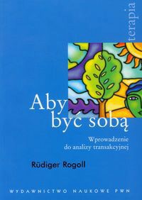 Aby być sobą - Rüdiger Rogoll - książka