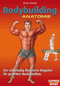 Bodybuilding Anatomie - Nick Evans - ebook