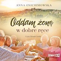 Oddam żonę w dobre ręce - Anna Onichimowska - audiobook + książka