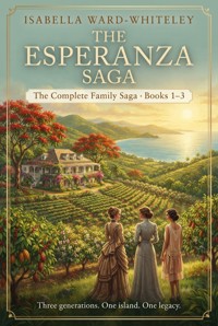 The Esperanza Saga - Isabella Ward-Whiteley - ebook