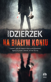 Na białym koniu - Dzierżek Adam - ebook + audiobook + książka
