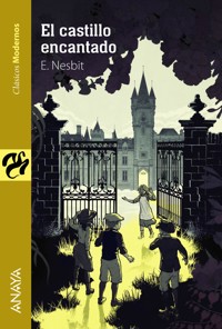 El castillo encantado - E. Nesbit - ebook