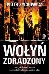 Wołyń zdradzony - Zychowicz Piotr - książka