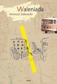 Waleniada - Sakowski Ireneusz - książka