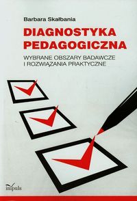 Diagnostyka pedagogiczna - Barbara Skałbania - książka