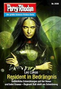 Perry Rhodan 3130: Resident in Bedrängnis -  Leo Lukas - ebook