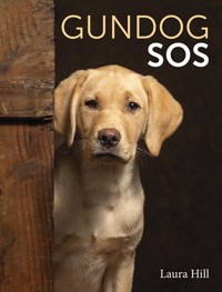 Gundog SOS - Laura Hill - ebook