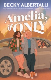 Amelia, If Only - Albertalli Becky - książka