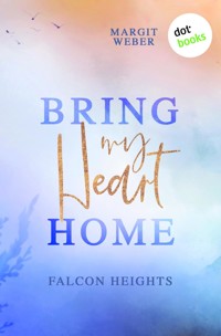 Bring my Heart home - Margit Weber - ebook