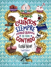 Cuentos de siempre como nunca se han contado - Espido Freire - ebook