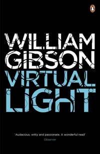 Virtual Light - William Gibson - książka