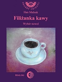Filiżanka kawy Wybór nowel - Malsuk Han - książka