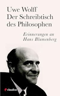 Der Schreibtisch des Philosophen - Uwe Wolff - ebook