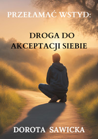 Przełamać wstyd - Sawicka Dorota - ebook