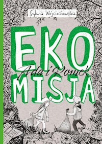 Ada i Romek na tropie Ekomisja - Wojciechowska Sylwia - książka