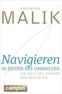 Navigieren in Zeiten des Umbruchs - Fredmund Malik - ebook