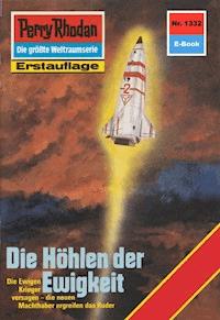 Perry Rhodan 1332: Die Höhlen der Ewigkeit - Peter Griese - ebook